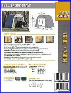 ShelterLogic 8x8x8 Round Style Portable Garage Shed Instant Canopy 76803